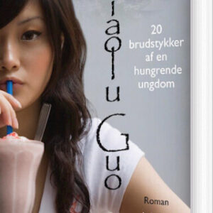 20 Brudstykker Af En Hungrende Ungdom - Xiaolu Guo - Bog