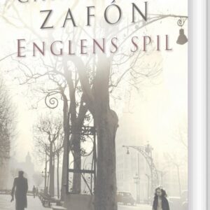 Englens Spil - Carlos Ruiz Zafón - Bog