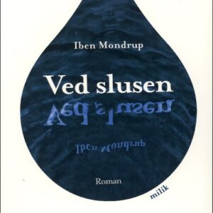 Ved Slusen - Iben Mondrup - Bog