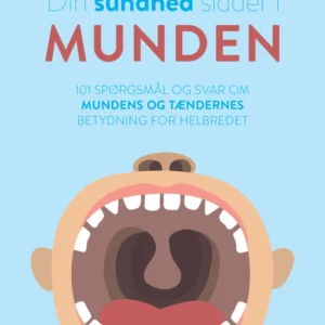 Din sundhed sidder i munden