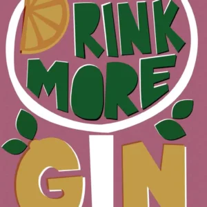 Drink More Gin Plakat