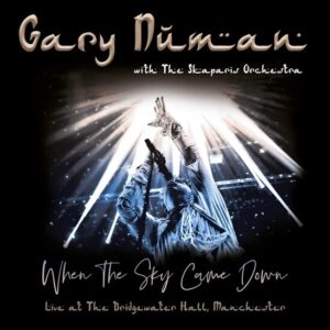Gary Numan & The Skaparis Orchestra - When The Sky Came Down - CD