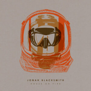 Jonah Blacksmith - House On Fire - Vinyl Lp