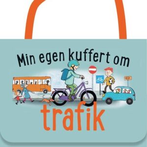 Min Egen Kuffert Om Trafik For De Små - Lene Møller Jørgensen - Bog