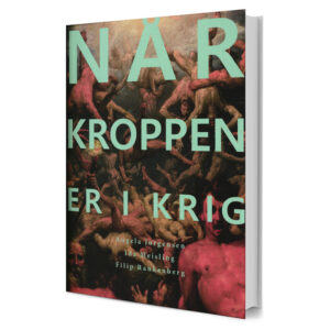 Når kroppen er i krig