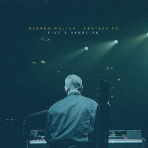 Rasmus Walter - Tættere På - Live & Akustisk - Vinyl Lp